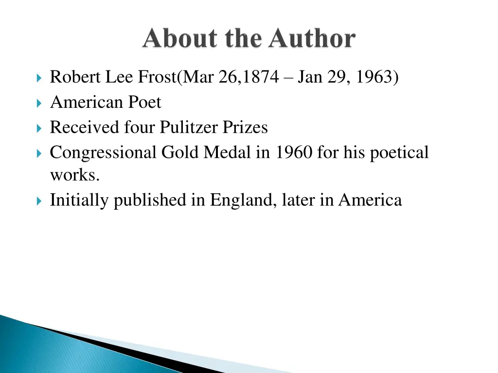 robert lee frost mar 26 1874 jan 29 1963 american