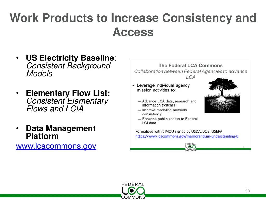 work products to increase consistency and access