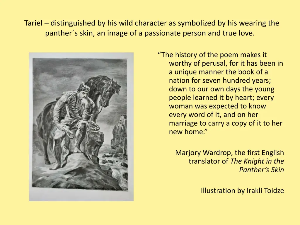 tariel distinguished by his wild character