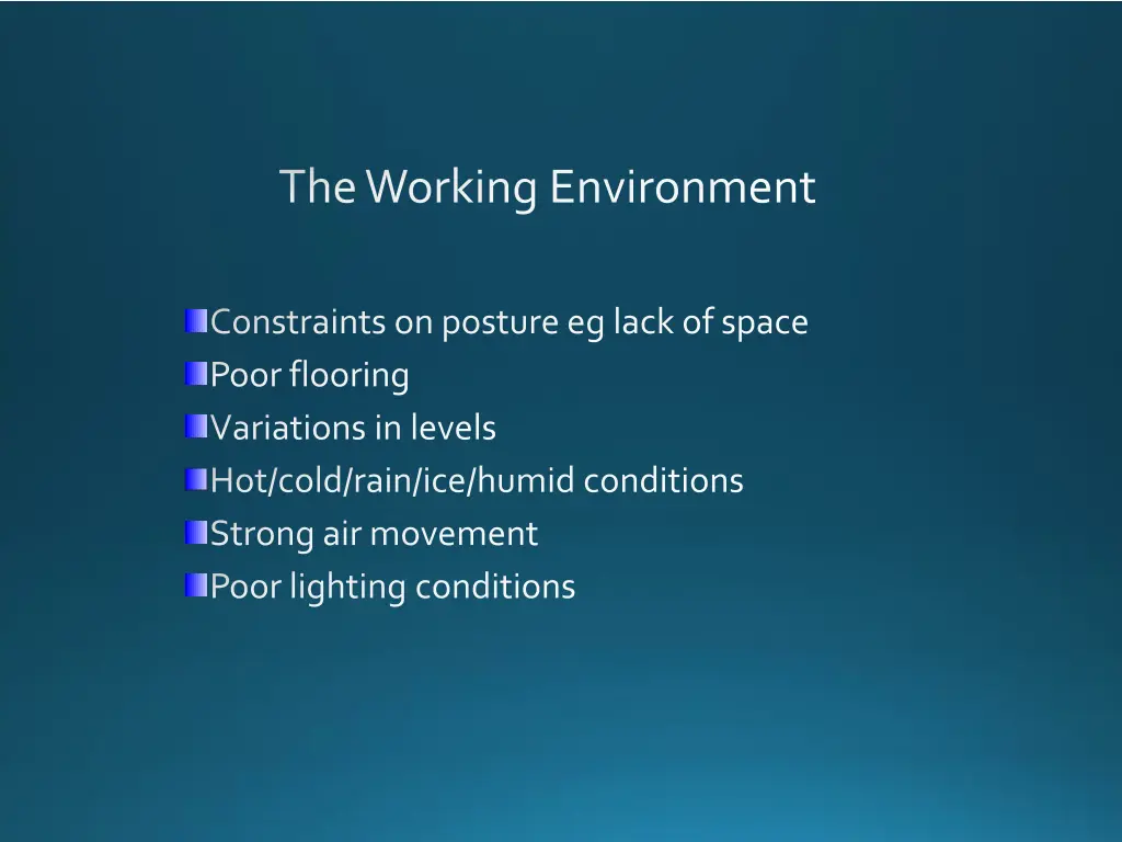 the working environment