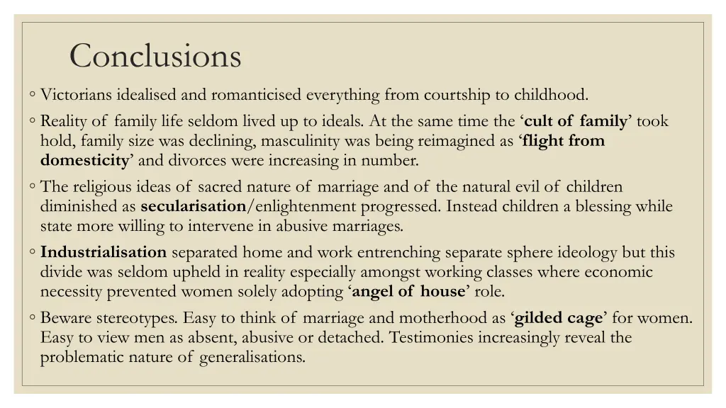 conclusions victorians idealised and romanticised