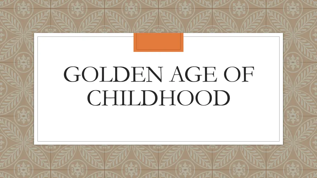 golden age of childhood