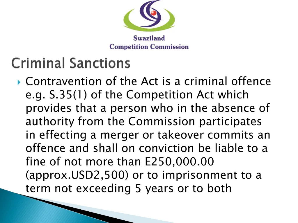 contravention of the act is a criminal offence