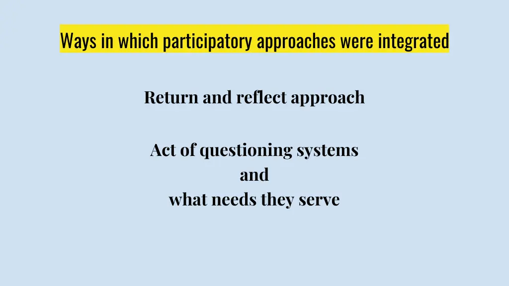 ways in which participatory approaches were
