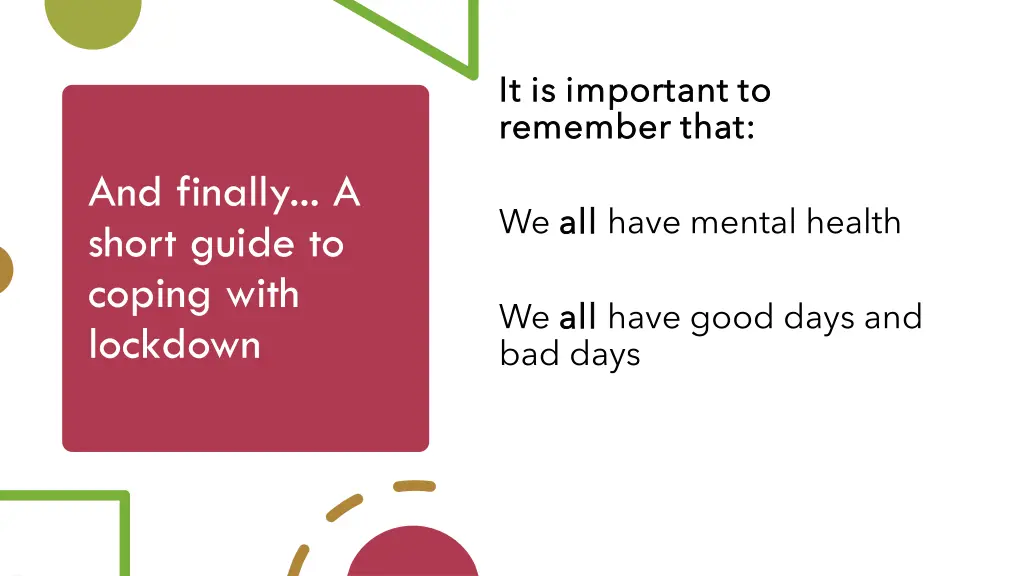 and finally a short guide to coping with lockdown