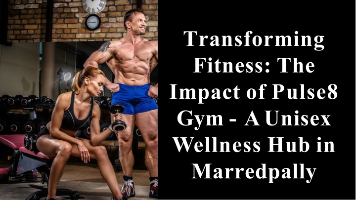 transforming fitness the impact of pulse8