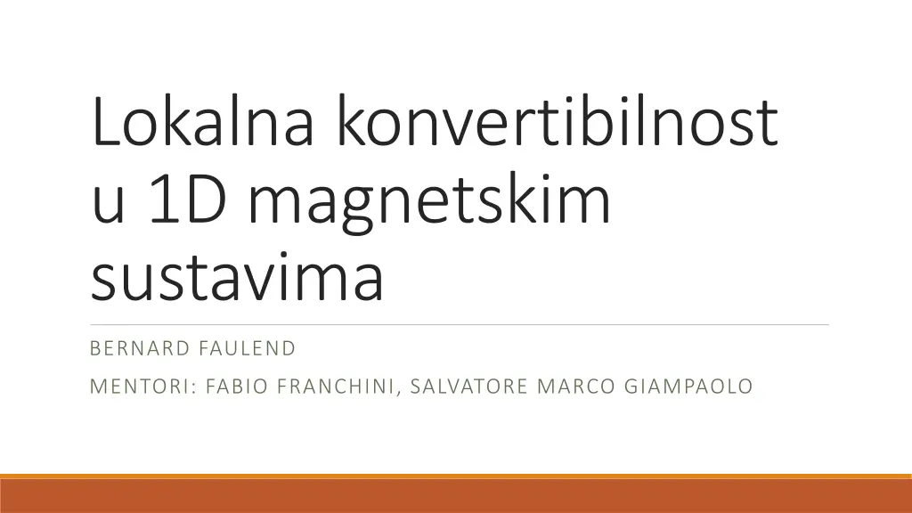 lokalna konvertibilnost u 1d magnetskim sustavima