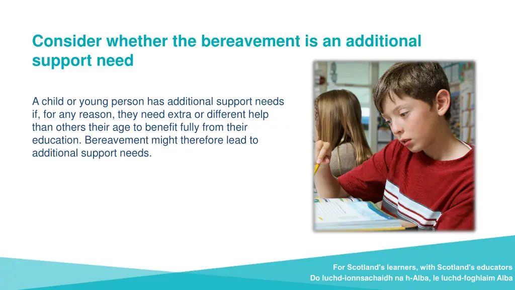 consider whether the bereavement is an additional