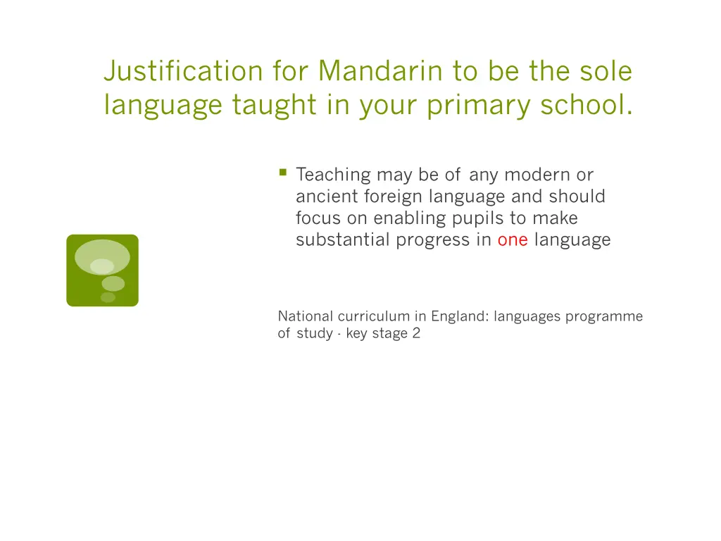 justification for mandarin to be the sole