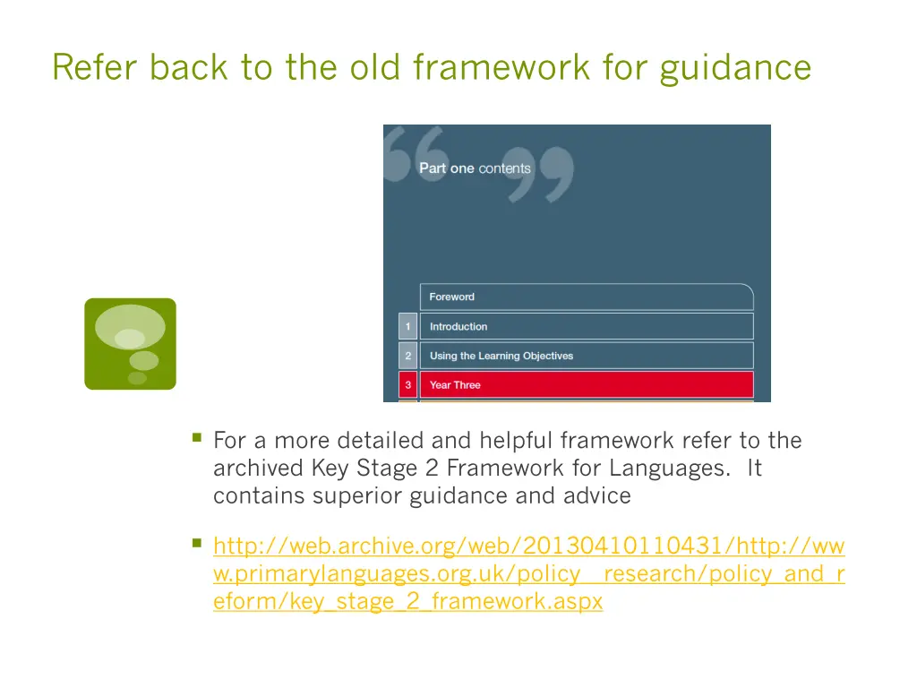 refer back to the old framework for guidance