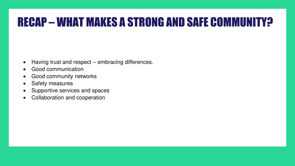 recap what makes a strong and safe community