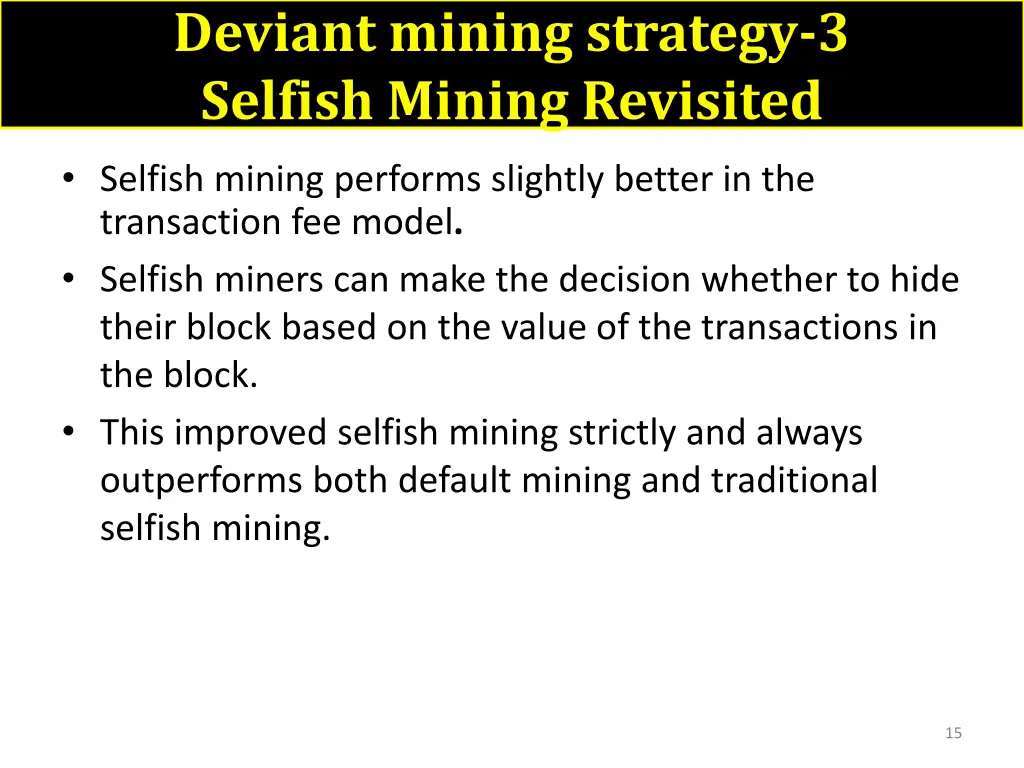 deviant mining strategy 3 selfish mining revisited