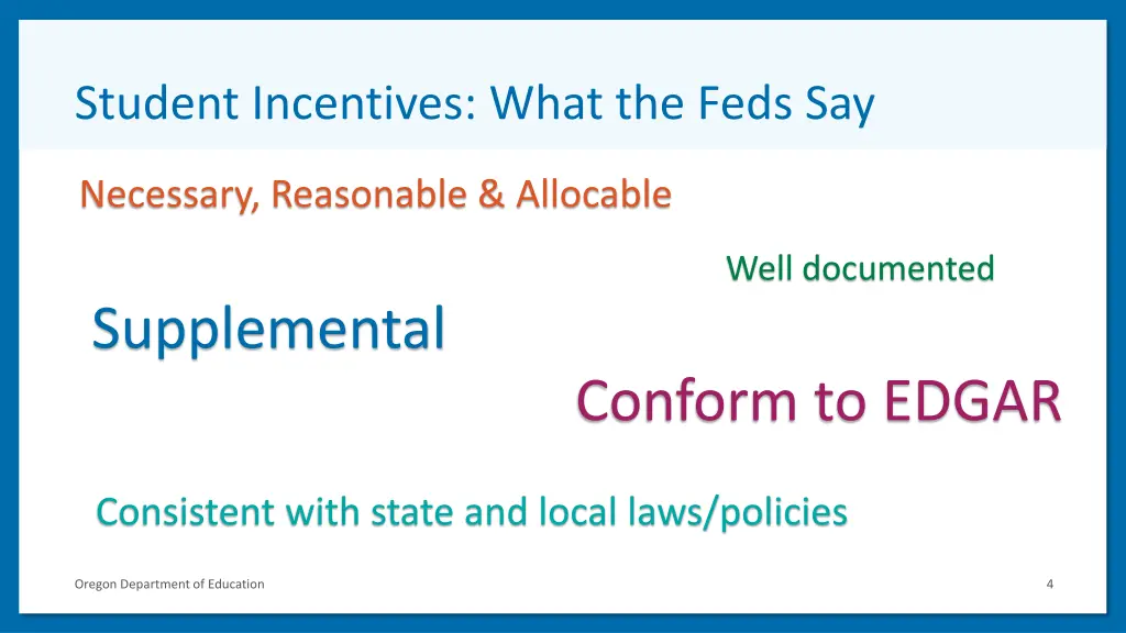 student incentives what the feds say