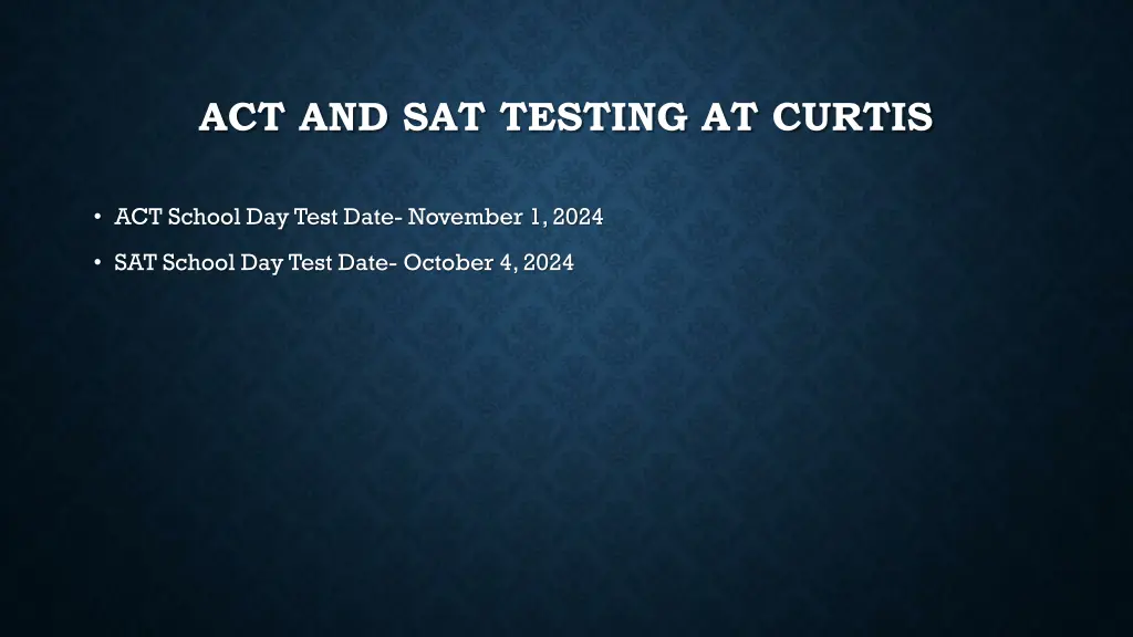 act and sat testing at curtis