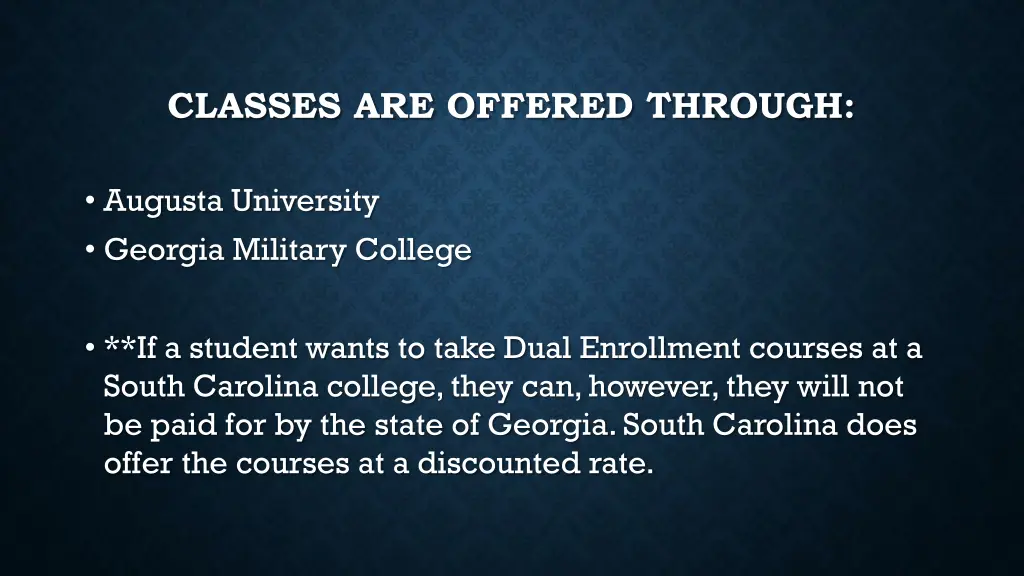 classes are offered through