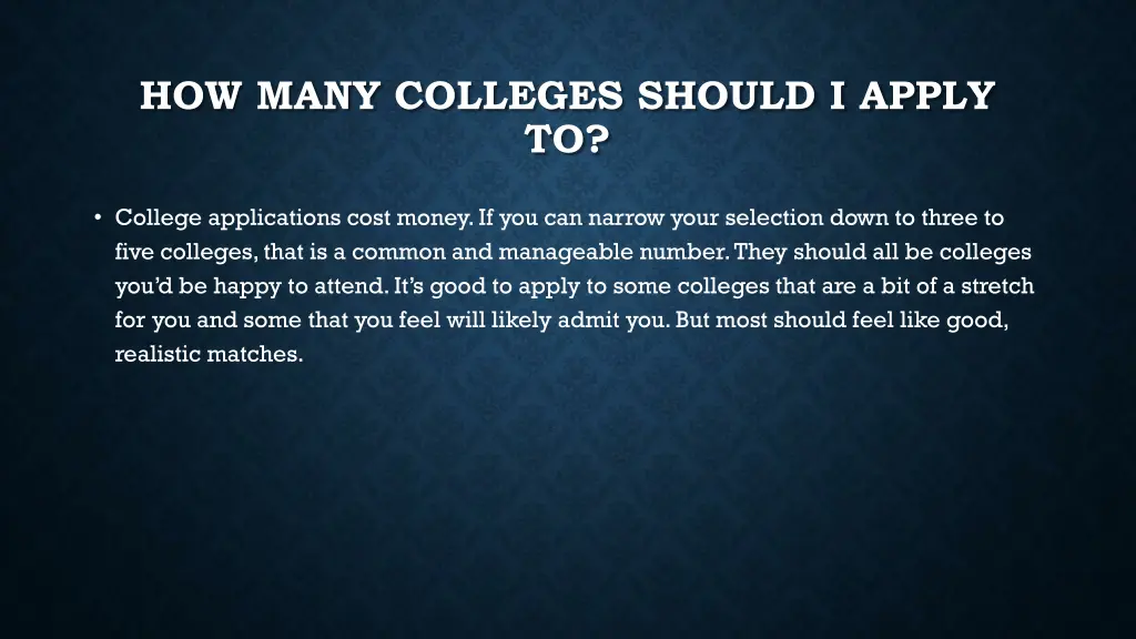 how many colleges should i apply to