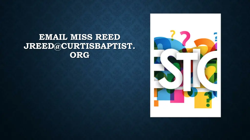 email miss reed jreed@curtisbaptist org