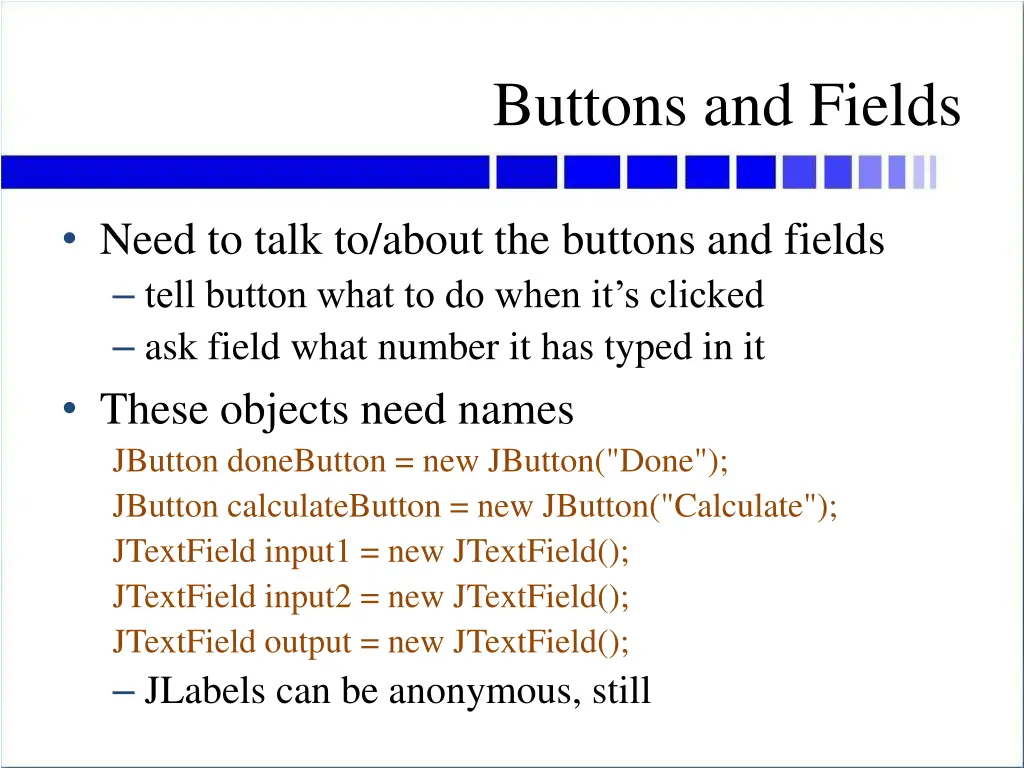 buttons and fields
