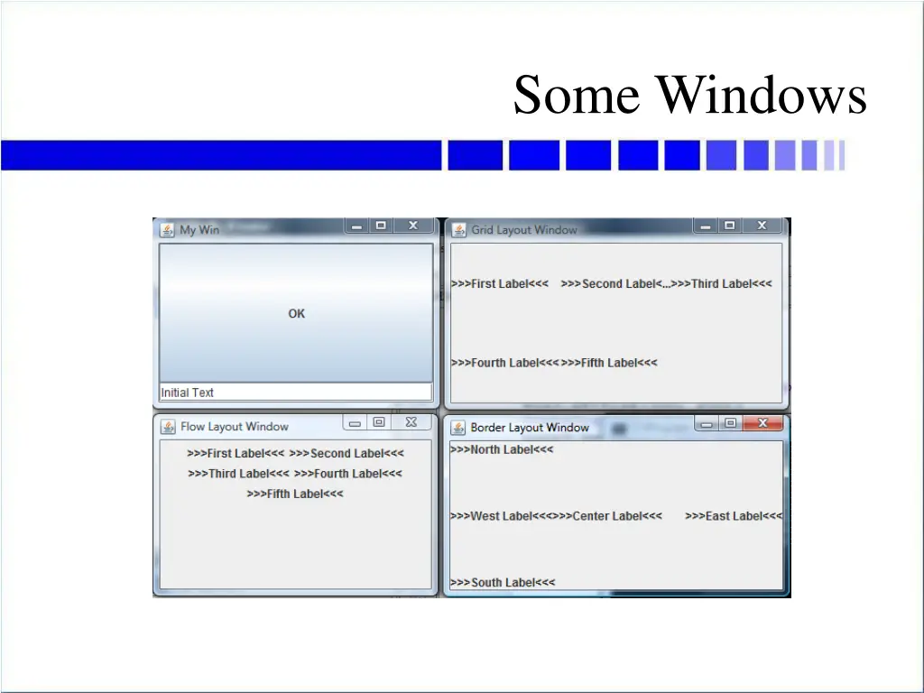 some windows