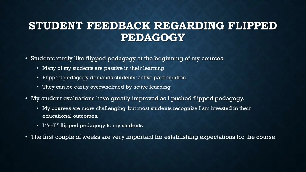student feedback regarding flipped pedagogy