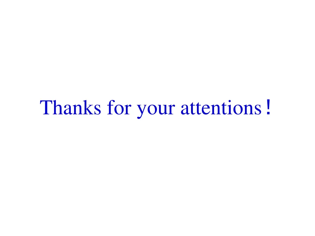 thanks for your attentions