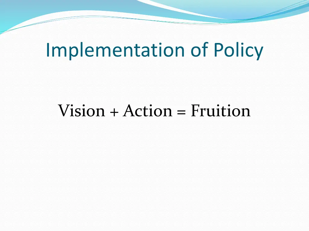 implementation of policy
