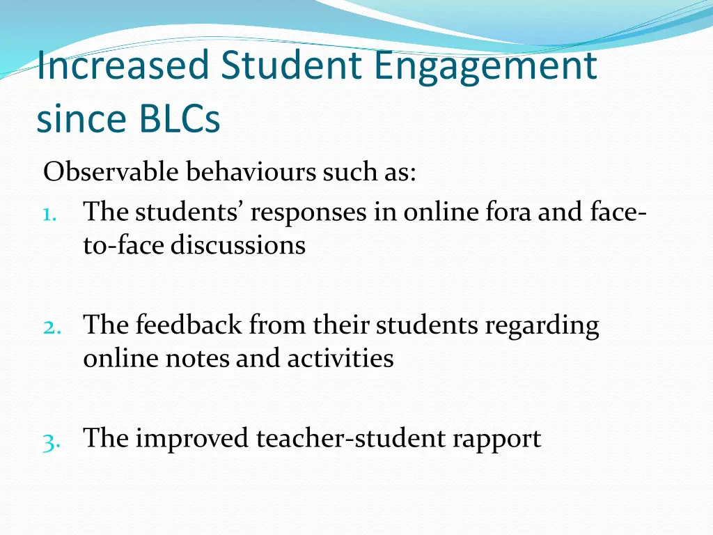 increased student engagement since blcs