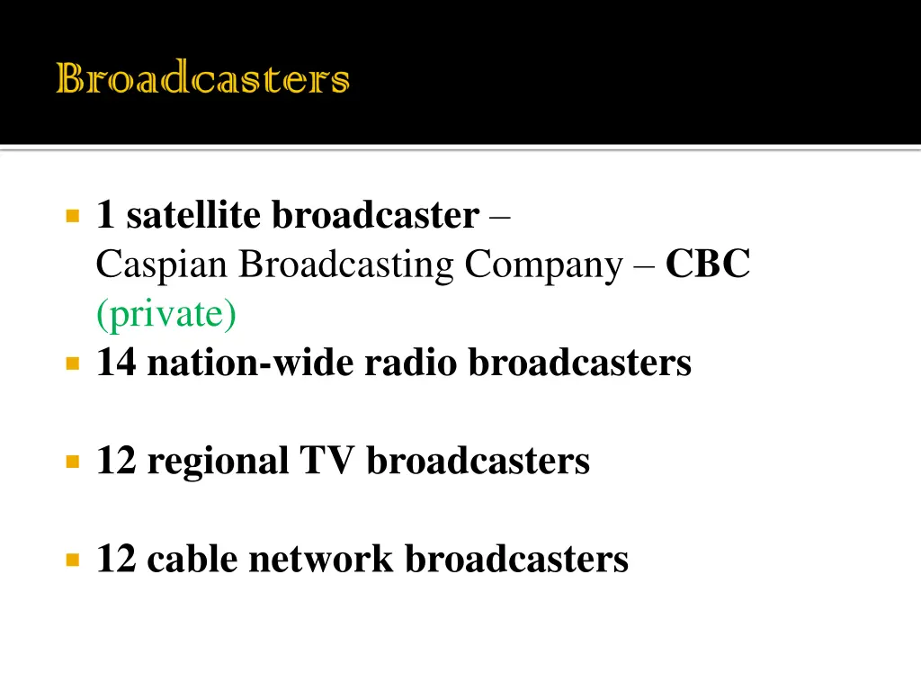 1 satellite broadcaster caspian broadcasting