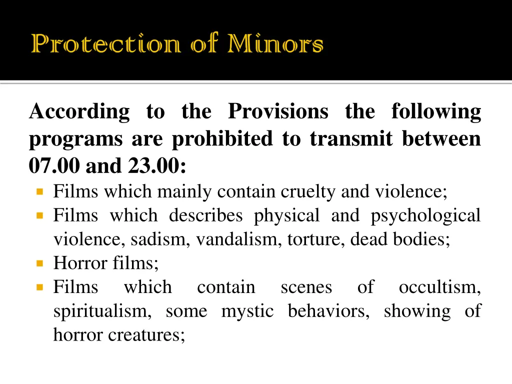 according to the provisions the following