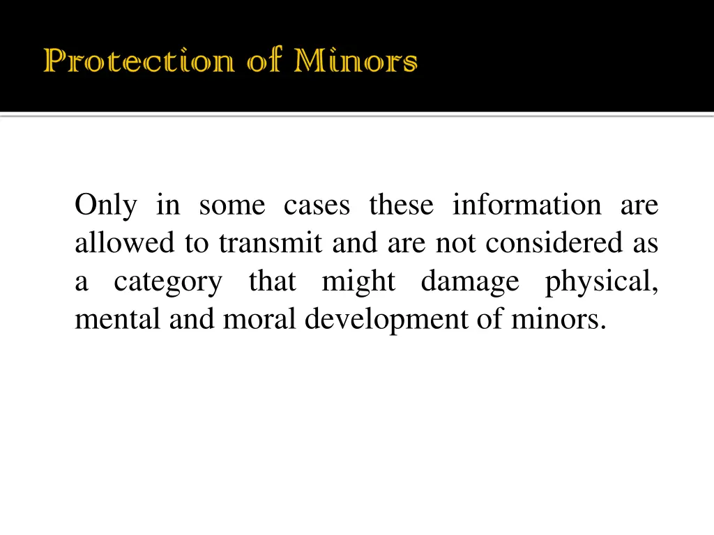only in some cases these information are allowed