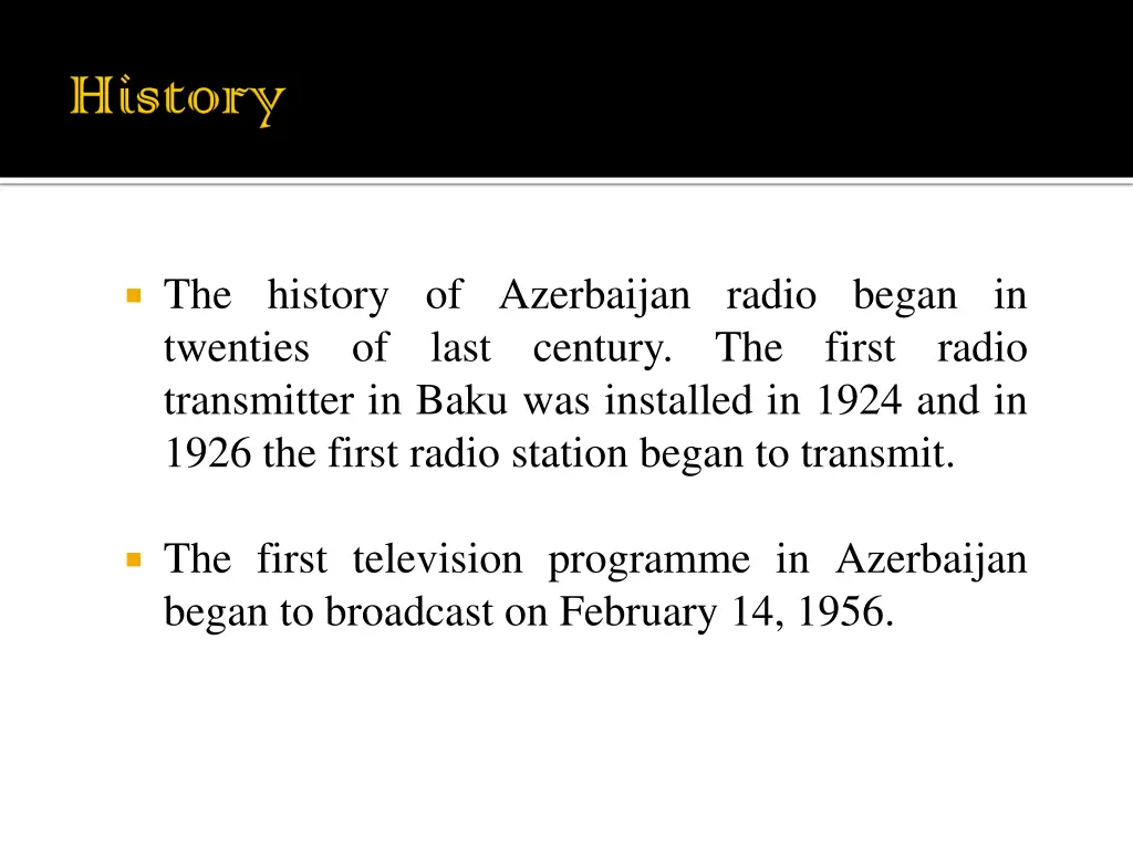 the history of azerbaijan radio began in twenties