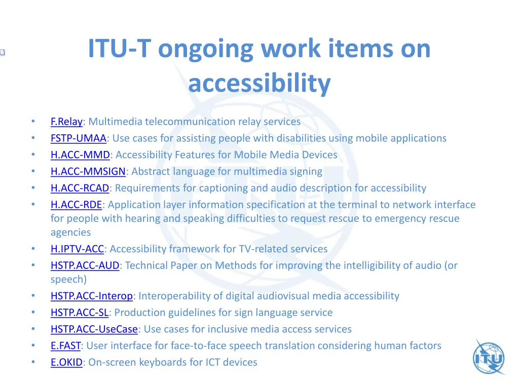 itu t ongoing work items on accessibility