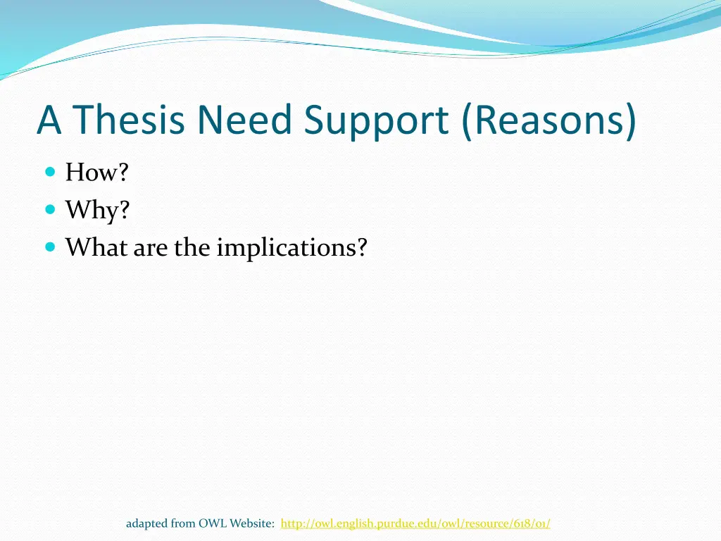 a thesis need support reasons