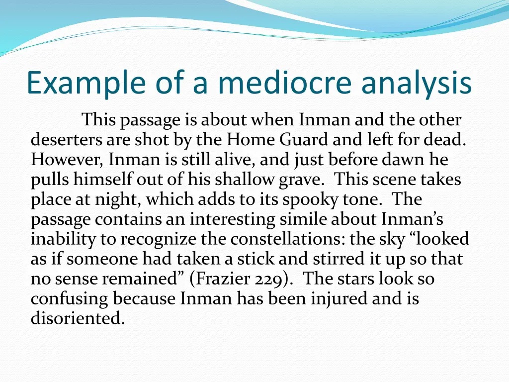 example of a mediocre analysis this passage