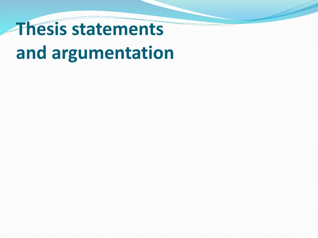 thesis statements and argumentation