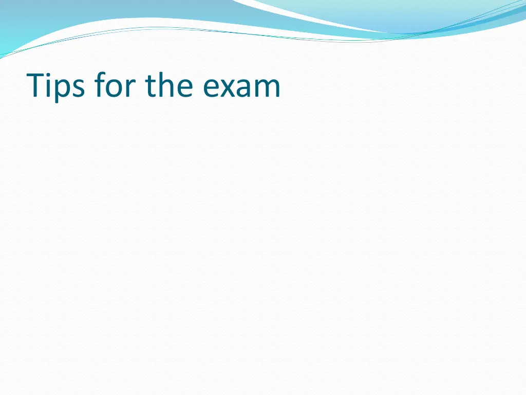 tips for the exam