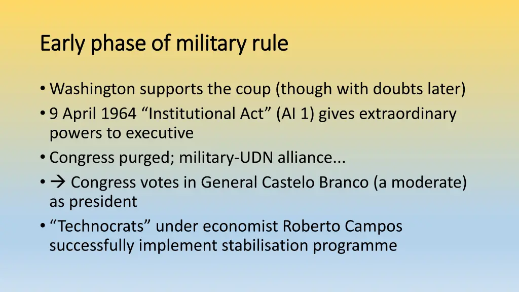 early phase of military rule early phase