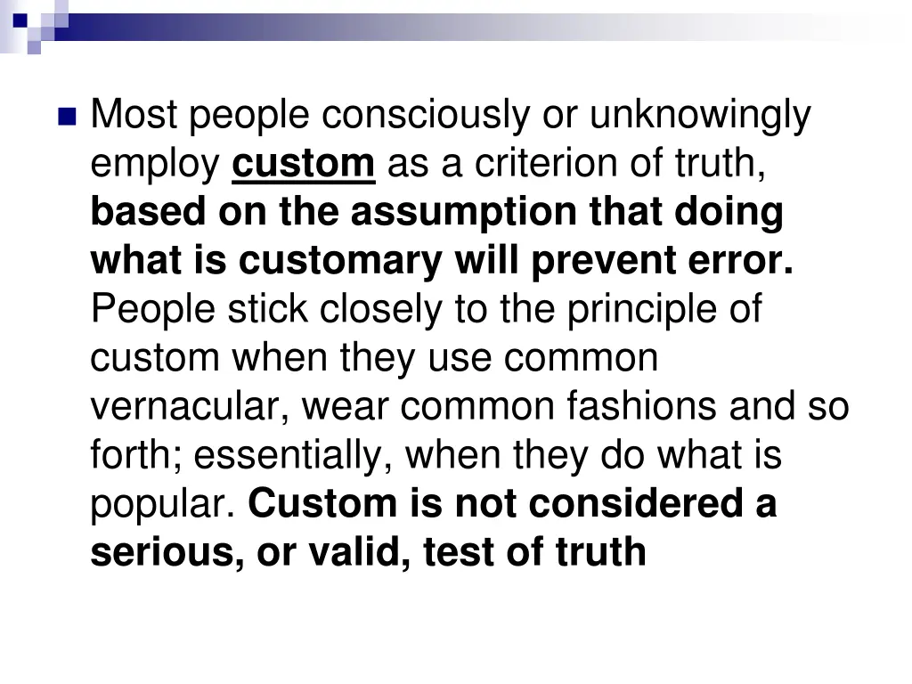 most people consciously or unknowingly employ