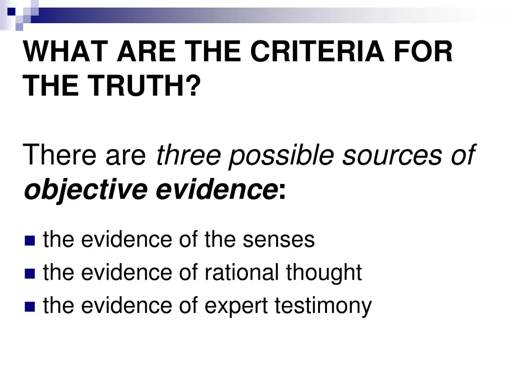 what are the criteria for the truth