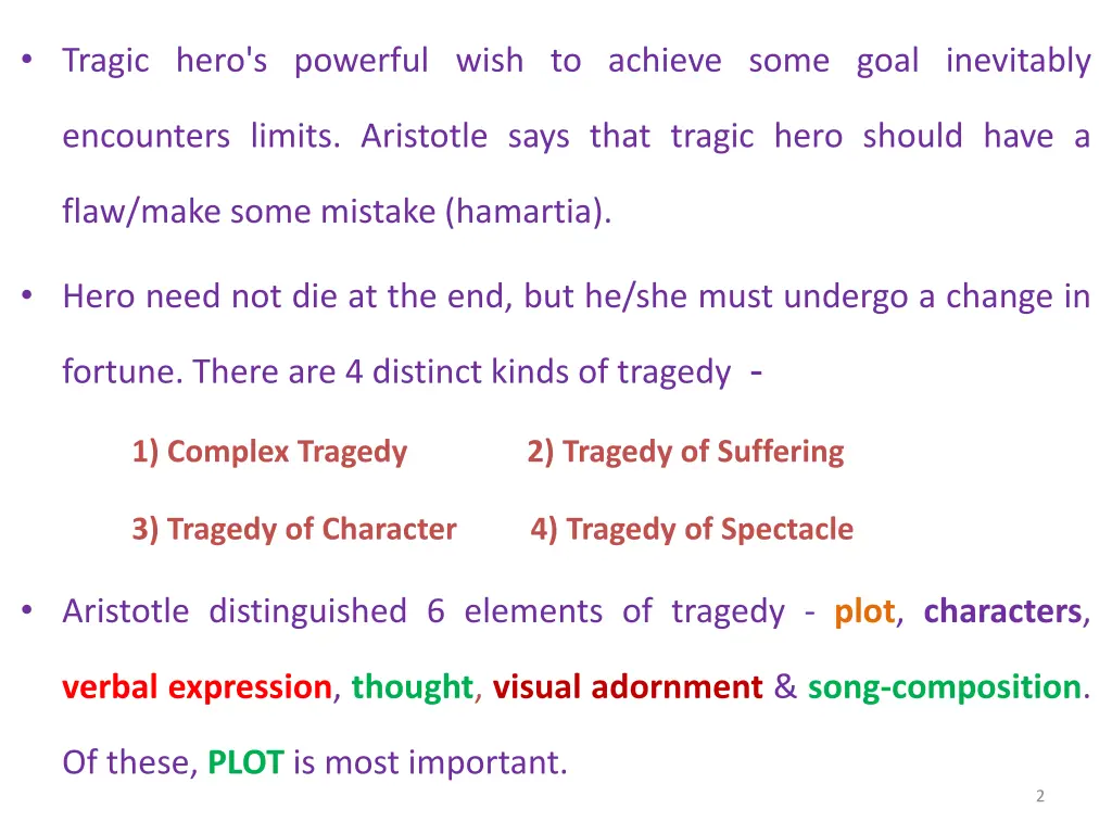 tragic hero s powerful wish to achieve some goal