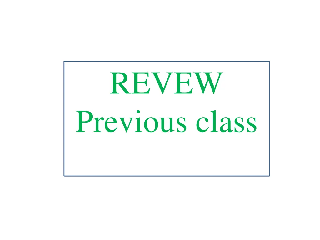 revew previous class