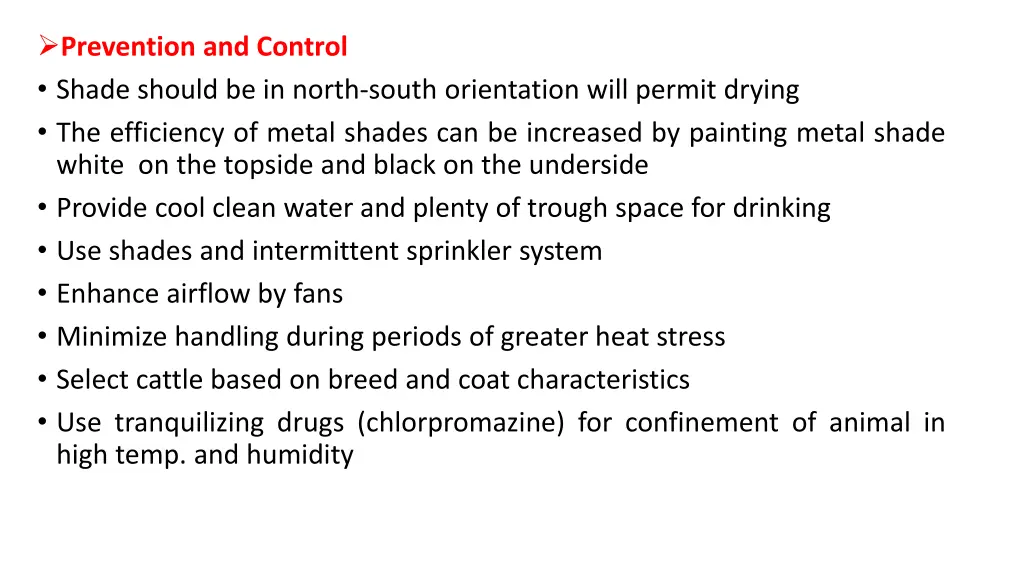 prevention and control shade should be in north