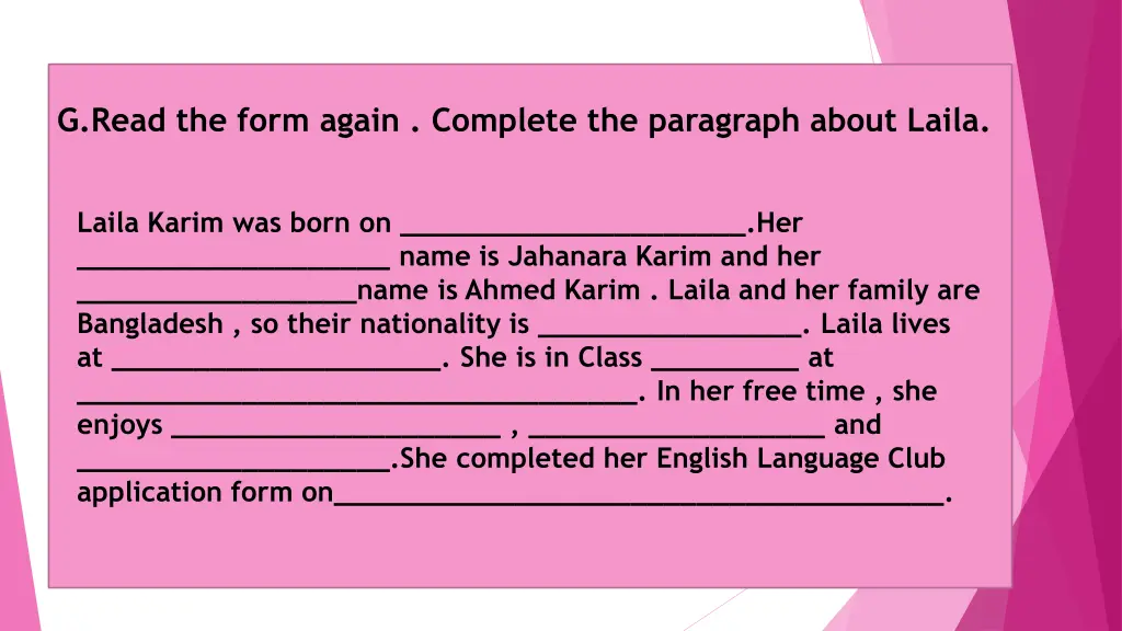 g read the form again complete the paragraph