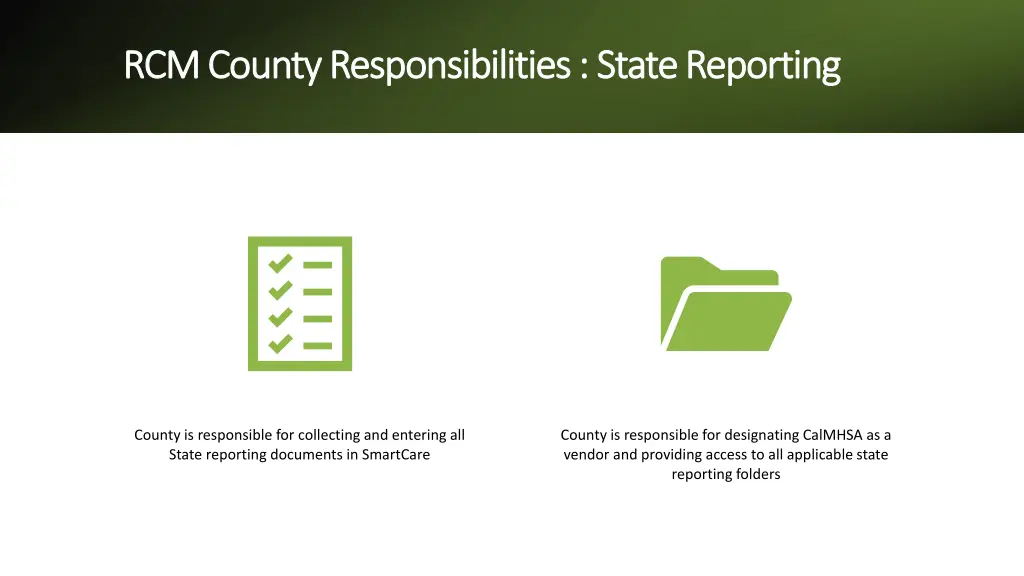 rcm county responsibilities state reporting