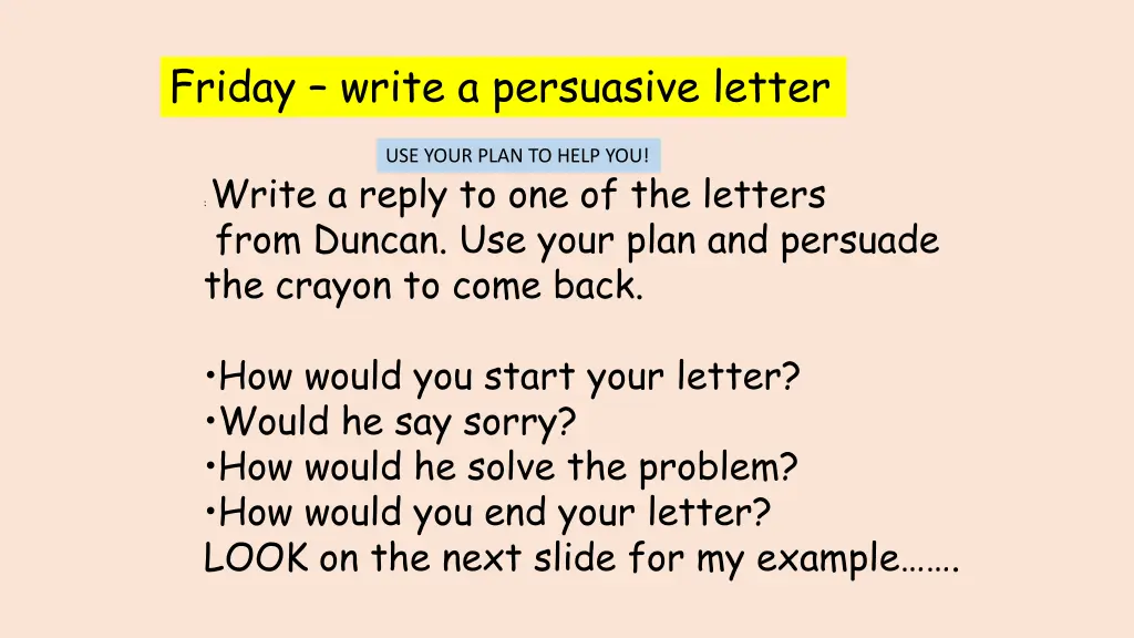 friday write a persuasive letter