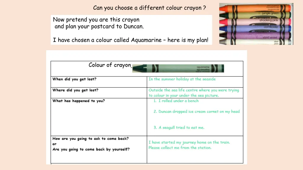 can you choose a different colour crayon