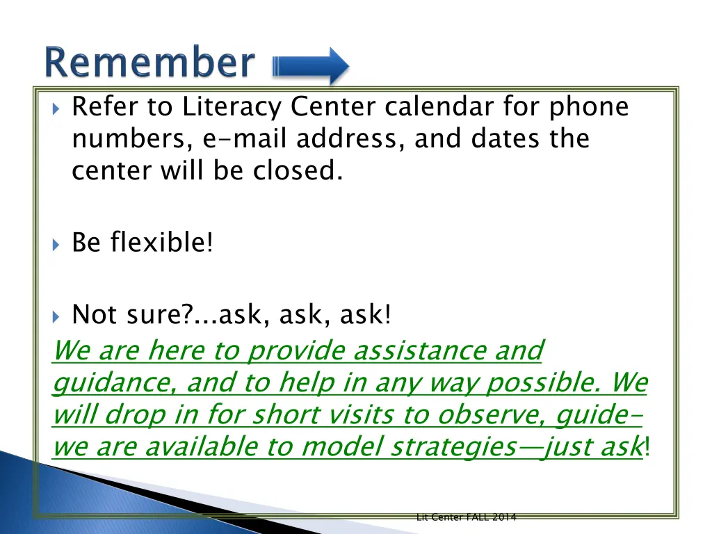 refer to literacy center calendar for phone