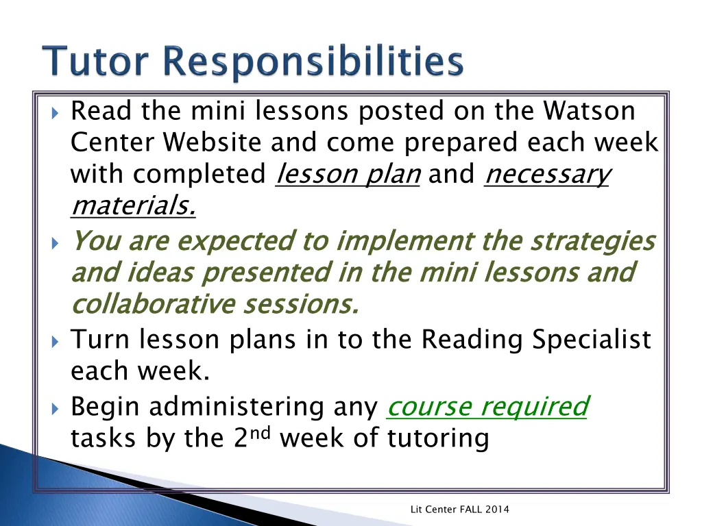 read the mini lessons posted on the watson center