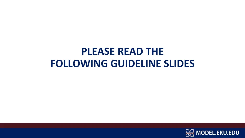 please read the following guideline slides