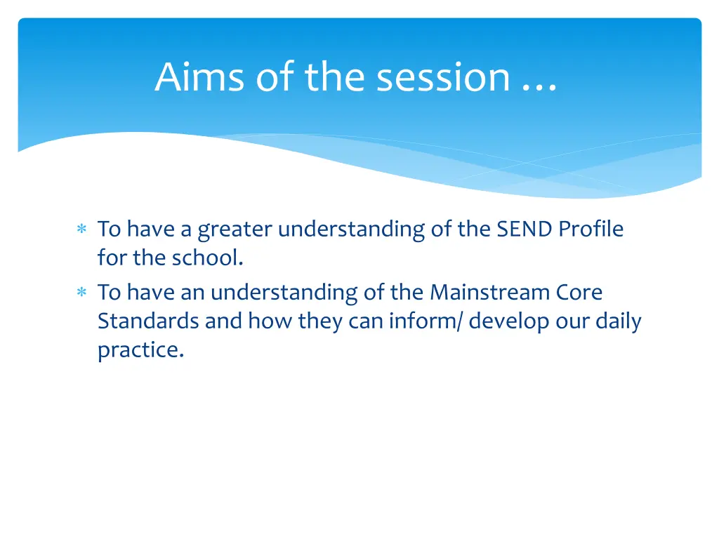 aims of the session